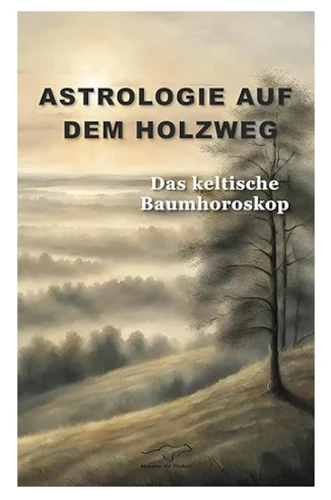 A book titled "Astrologie auf dem Holzweg. Das keltische Baumhoroskop." The cover features a misty hilly landscape in the evening sun, with a tree in the foreground.